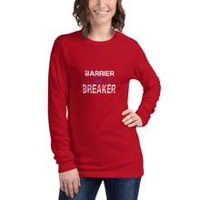 Load image into Gallery viewer, I Am A Barrier Breaker Unisex Long Sleeve Tee