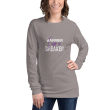 Load image into Gallery viewer, I Am A Barrier Breaker Unisex Long Sleeve Tee
